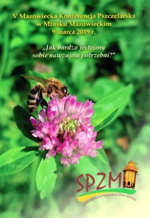 V Mazowiecka Konferencja Pszczelarska w Mińsku Mazowieckim